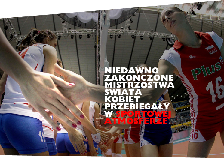 Niedawno zakończone mistrzostwa świata kobiet przebiegały w&nbsp;sportowej atmosferze